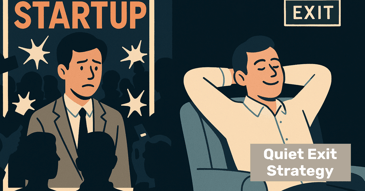 Quiet exit strategy